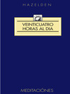 Spanish Twenty Four Hours A Day (24 Hours) Veinticuatro Horas al Dia (eBook)